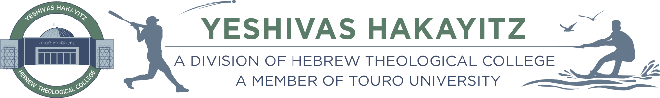 Yeshivas Hakayitz a Division of Hebrew Theological College a Member of the Touro College & University System